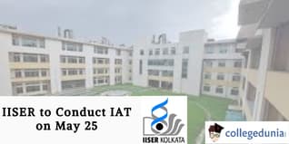 IISER to Conduct IAT on May 25; Check Details Here!